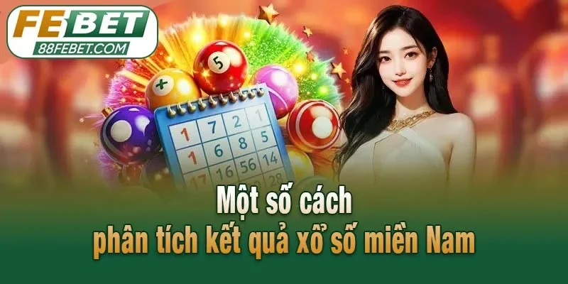 Một số cách phân tích kết quả xổ số miền Nam