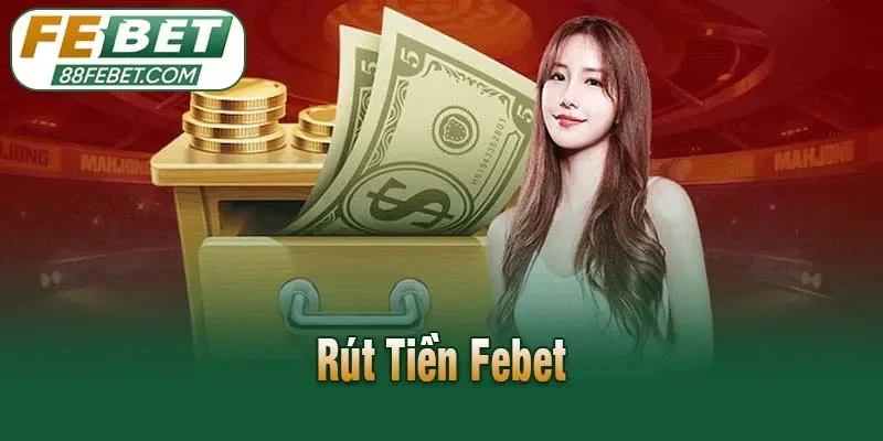 Rút Tiền Febet